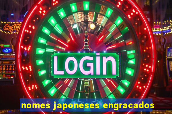 nomes japoneses engracados